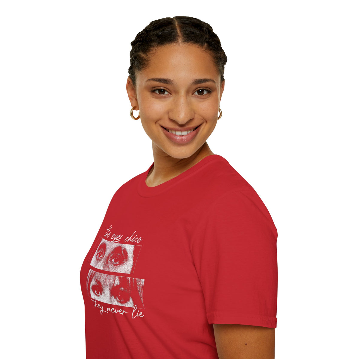 T-Shirt — "The Eyes Chico, They Never Lie"